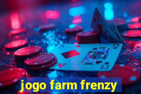 jogo farm frenzy